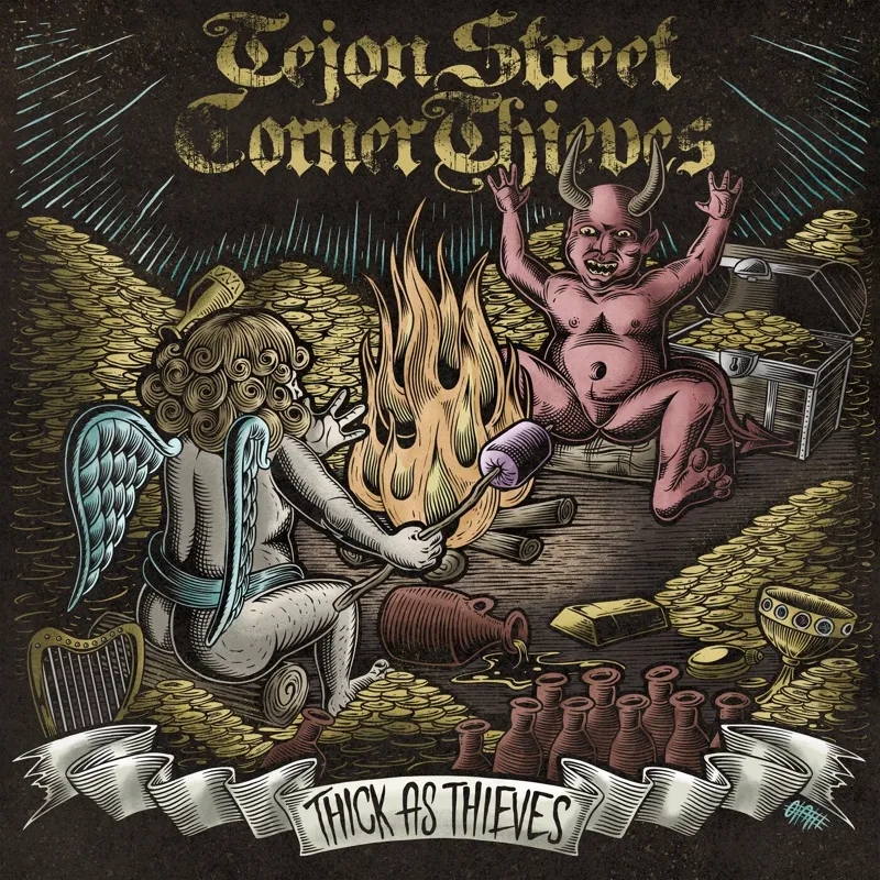 Album artwork for Thick As Thieves by Tejon Street Corner Thieves