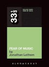 Album artwork for Talking Heads' Fear of Music 33 1/3 by Jonathan Lethem