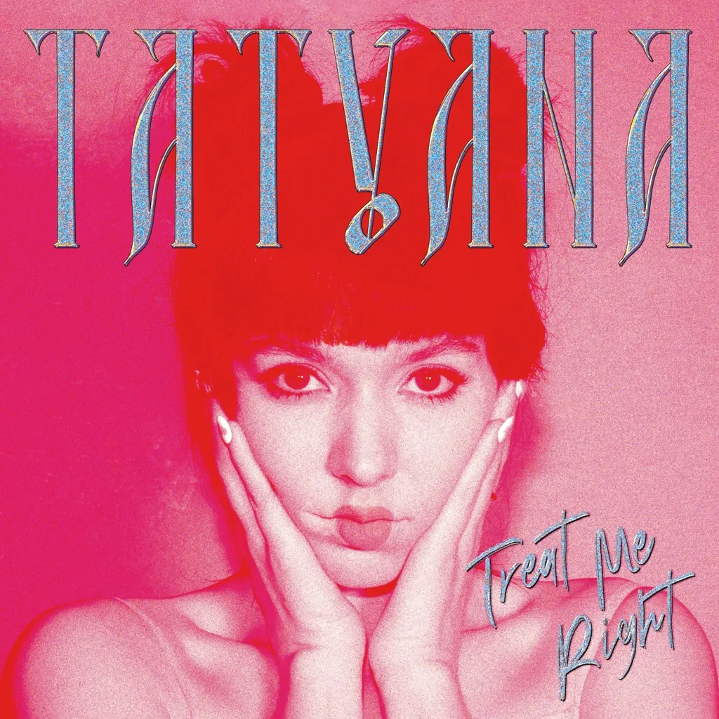 Album artwork for Treat Me Right by Tatyana