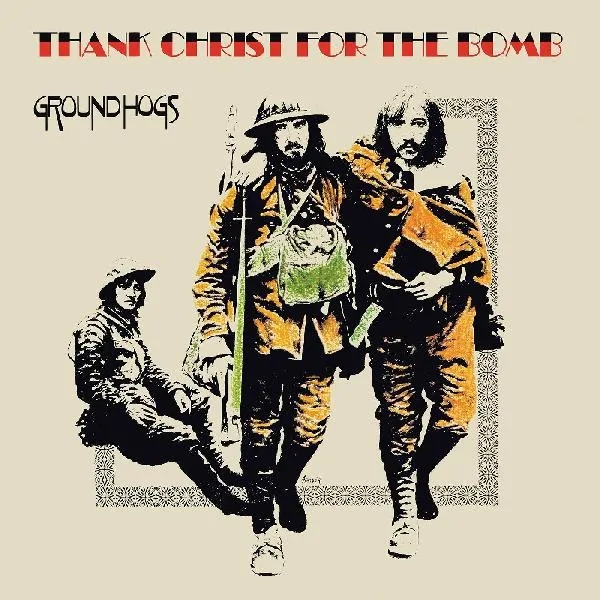 Album artwork for Thank Christ for the Bomb by Groundhogs
