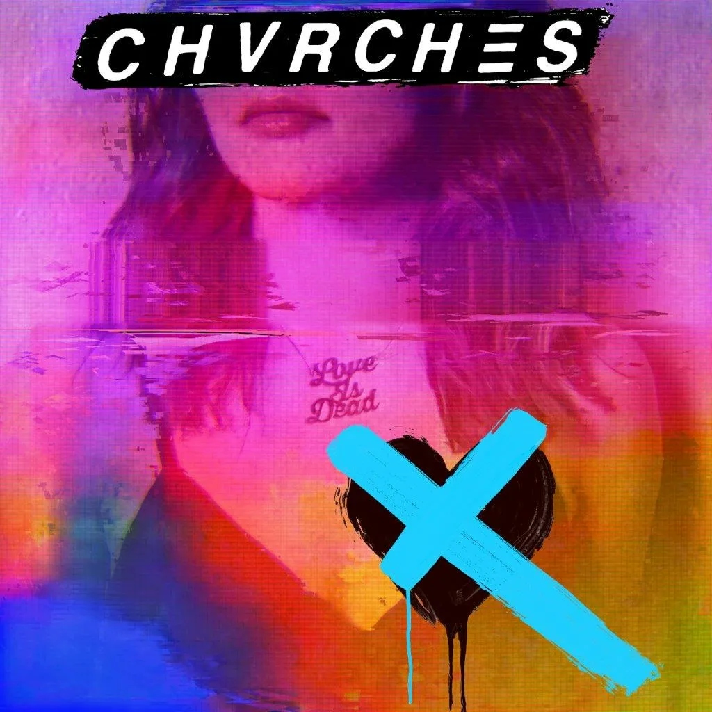 Album artwork for Love Is Dead by Chvrches