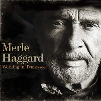 Album artwork for Working In Tennessee by Merle Haggard