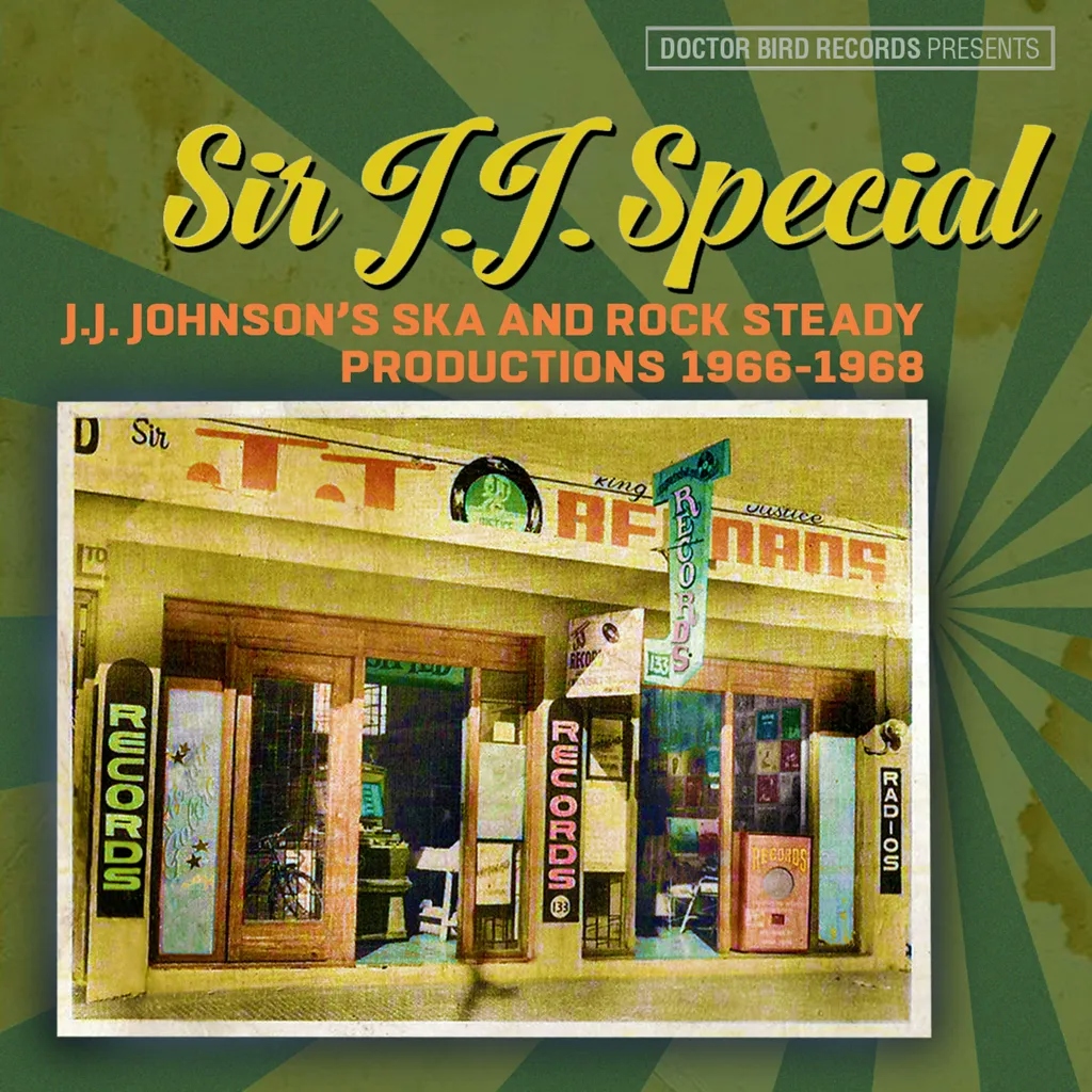 Album artwork for Sir J.J. Special J.J. Johnson’s Ska and Rock Productions 1966-1968 by Various