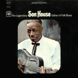 Album artwork for Father of Folk Blues by Son House