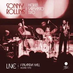 Album artwork for Album artwork for Live In Helsinki 1972 by Sonny Rollins by Live In Helsinki 1972 - Sonny Rollins
