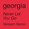 Album artwork for Never Let You Go by Georgia