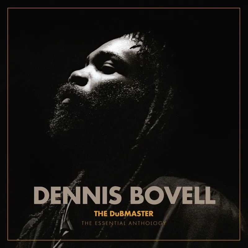 Album artwork for The Dubmaster: The Essential Anthology by Dennis Bovell