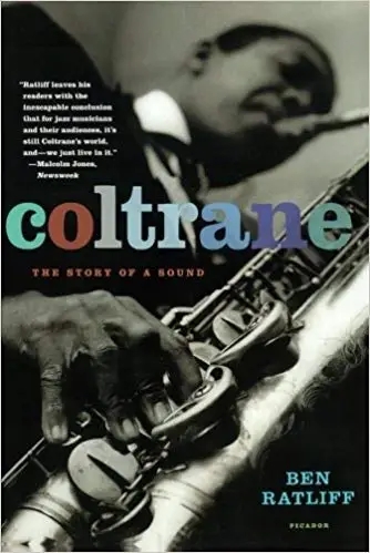 Album artwork for Coltrane: The Story of a Sound by Ben Ratliff