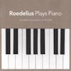 Album artwork for Roedelius Plays Piano by Roedelius