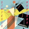 Album artwork for Sintesis Moderna - An Alternative Vision of Argentinian Music 1980-1990 by Various