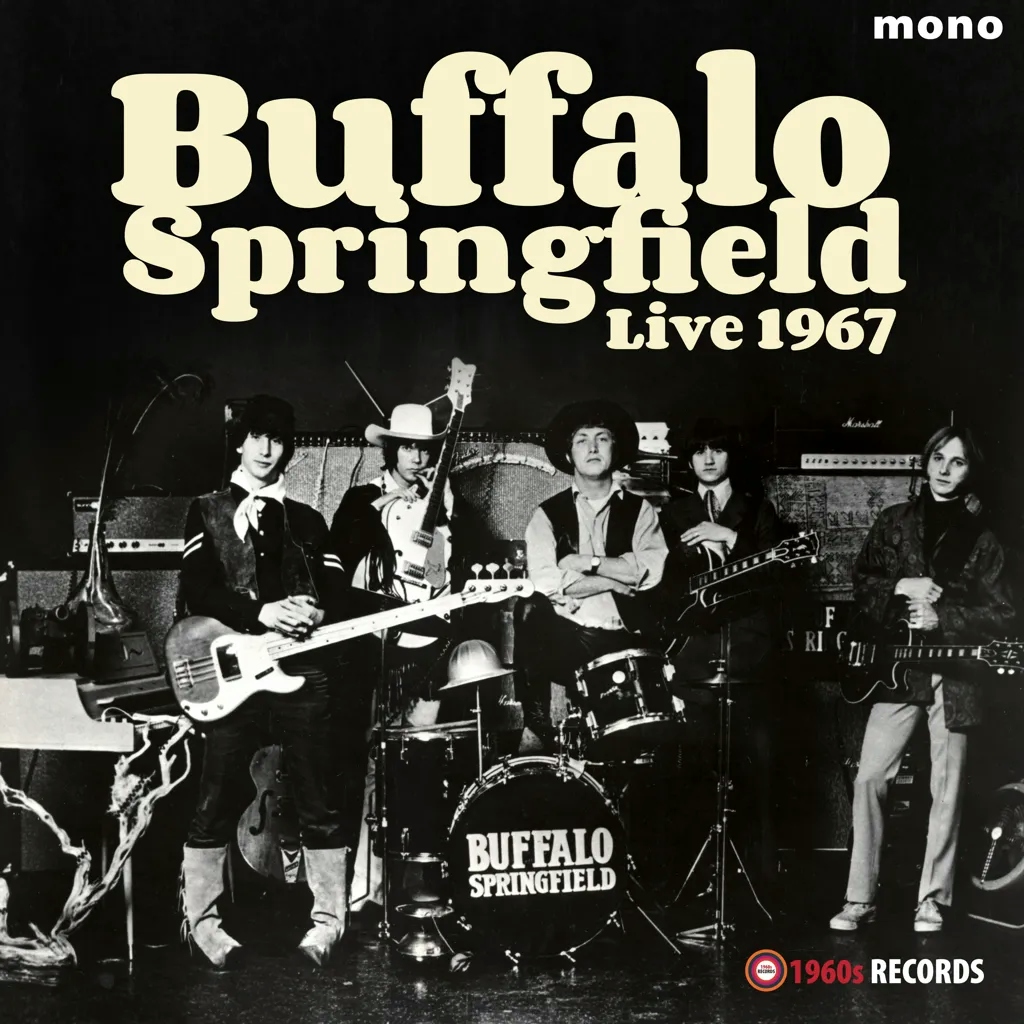 Album artwork for Live 1967 by Buffalo Springfield