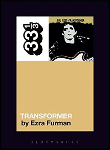 Album artwork for Lou Reed's Transformer 33 1/3 by Ezra Furman