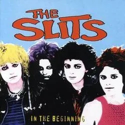 Album artwork for In The Beginning by The Slits