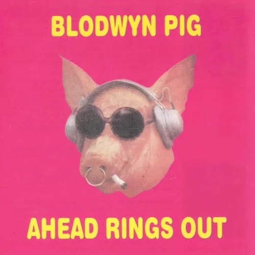 Album artwork for Ahead Rings Out by Blodwyn Pig