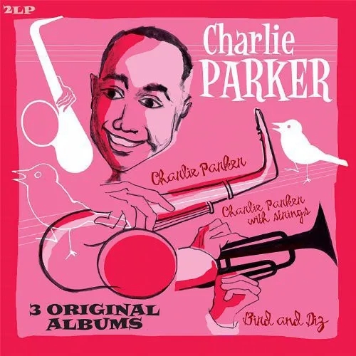 Album artwork for Three Original Albums by Charlie Parker