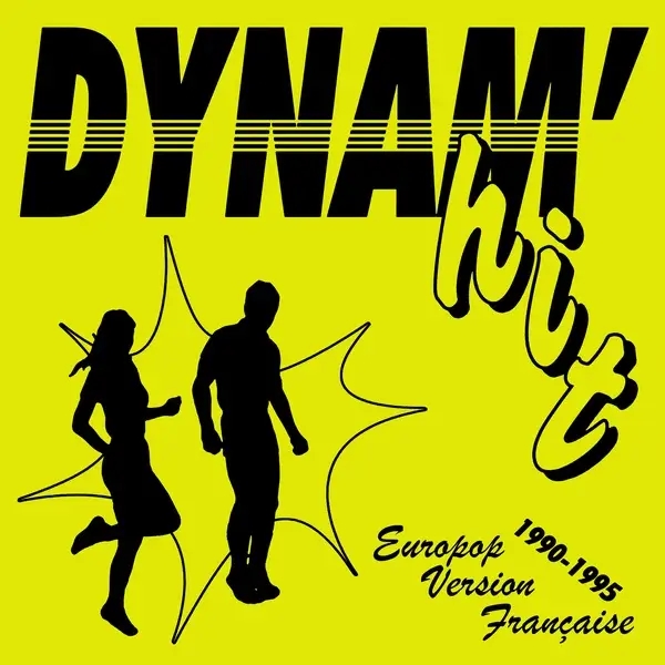 Album artwork for Dynam'hit: Europop Version Francaise 1990-1995 by Various Artists