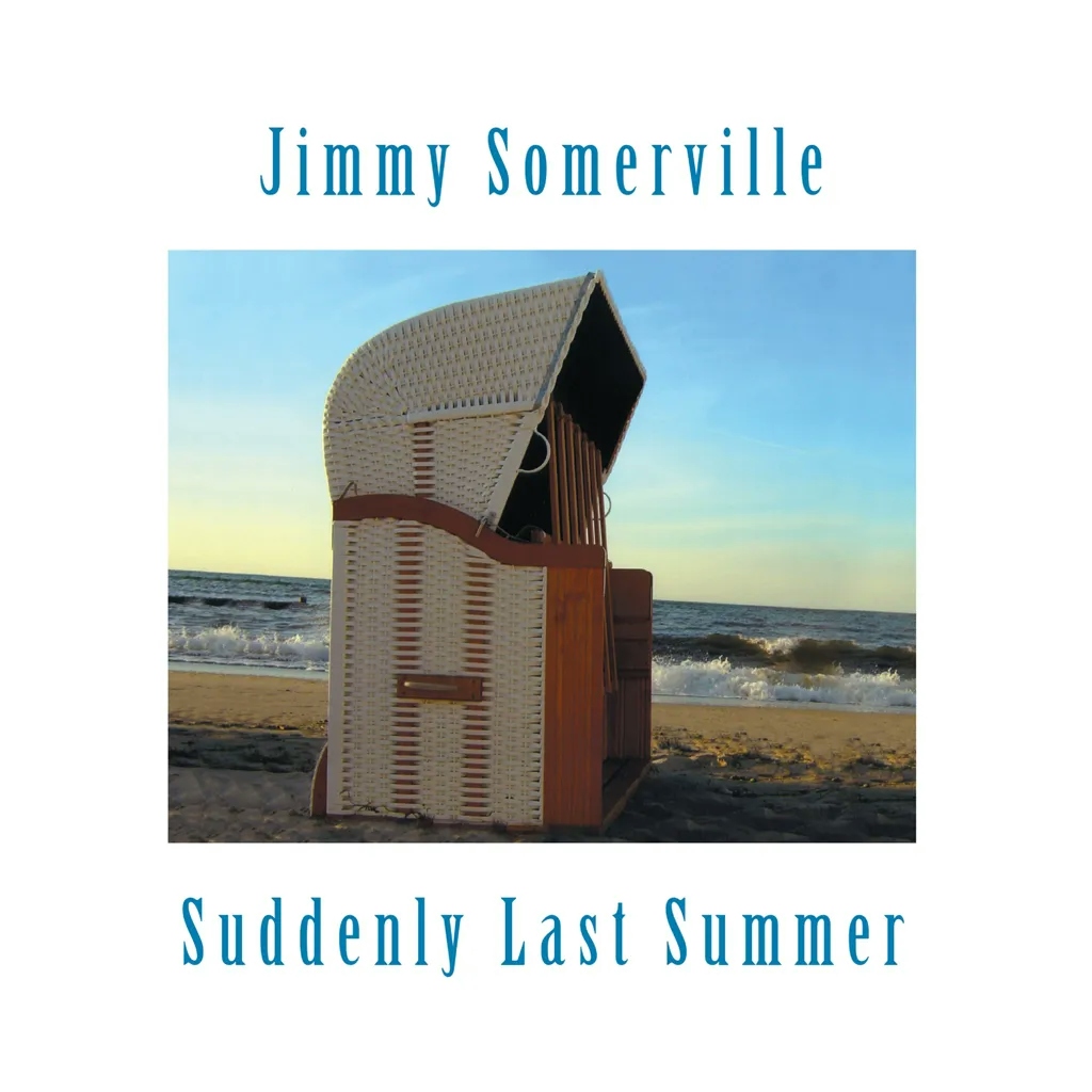 Album artwork for Suddenly Last Summer by Jimmy Somerville