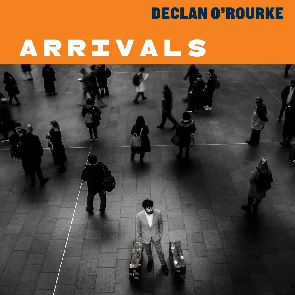 Album artwork for Arrivals (Deluxe Edition) by Declan O’Rourke