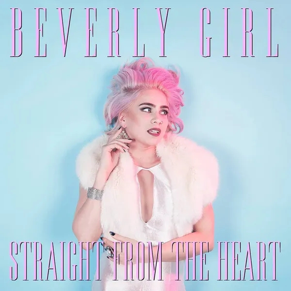 Album artwork for Straight From The Heart by Beverly Girl