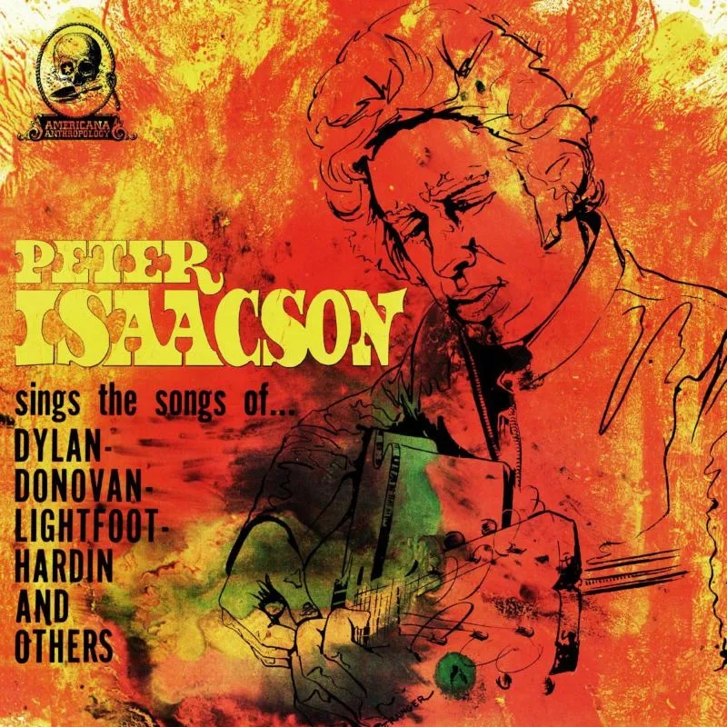 Album artwork for Sings Songs Of Dylan, Donovan, Lightfoot, Hardin and Others by Peter Isaacson