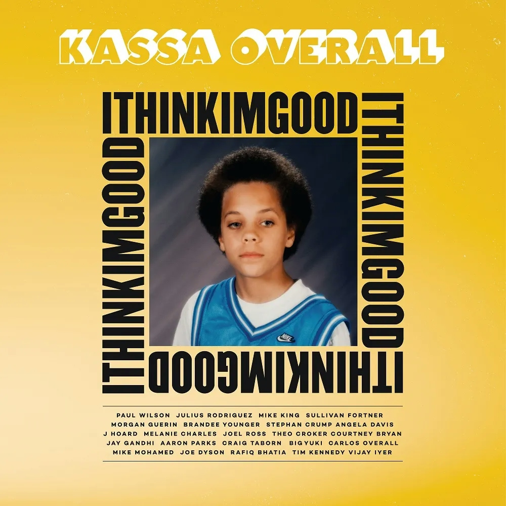 Album artwork for I Think I’m Good by Kassa Overall