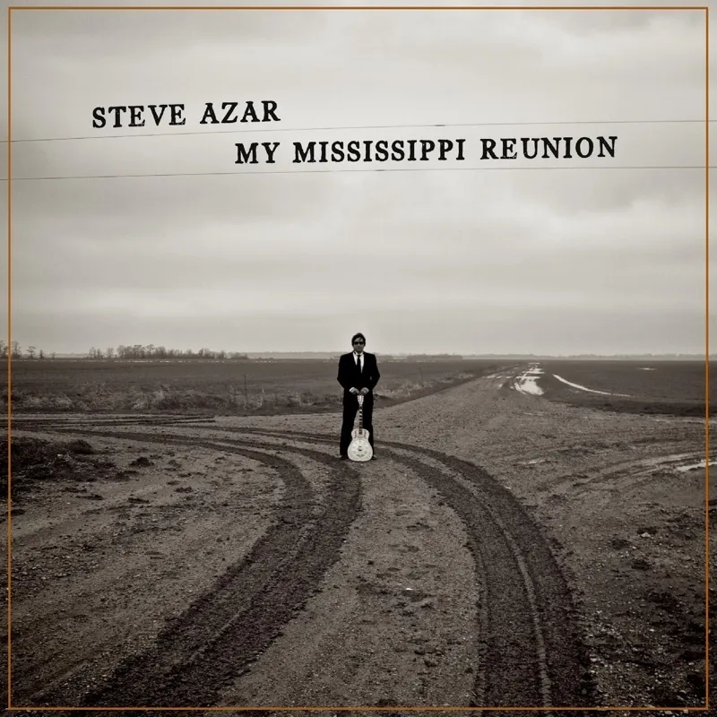 Album artwork for My Mississippi Reunion by Steve Azar