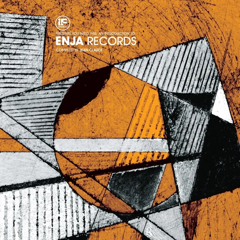 Album artwork for If Music presents: You Need This! An Introduction To Enja Records by Various