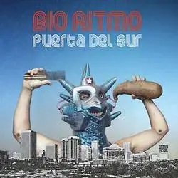 Album artwork for Puerta Del Sur by Bio Ritmo