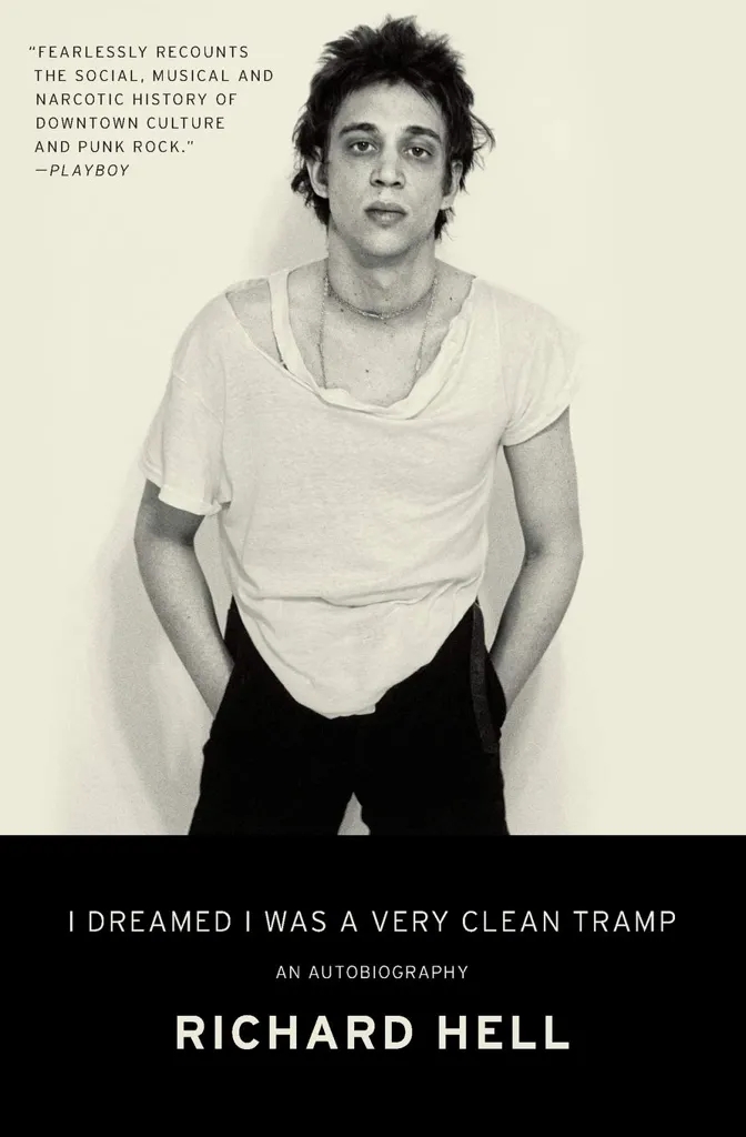 Album artwork for Album artwork for I dreamed I was a Very Clean Tramp by Richard Hell by I dreamed I was a Very Clean Tramp - Richard Hell