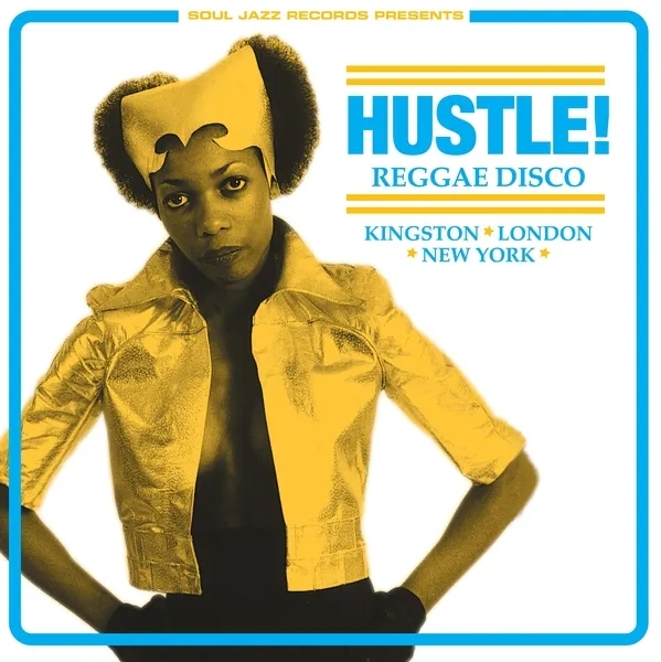 Album artwork for Hustle! Reggae Disco by Soul Jazz Records Presents