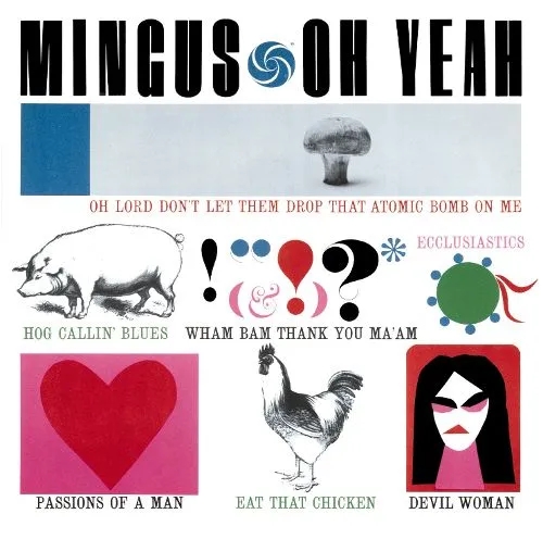 Album artwork for Album artwork for Oh Yeah by Charles Mingus by Oh Yeah - Charles Mingus