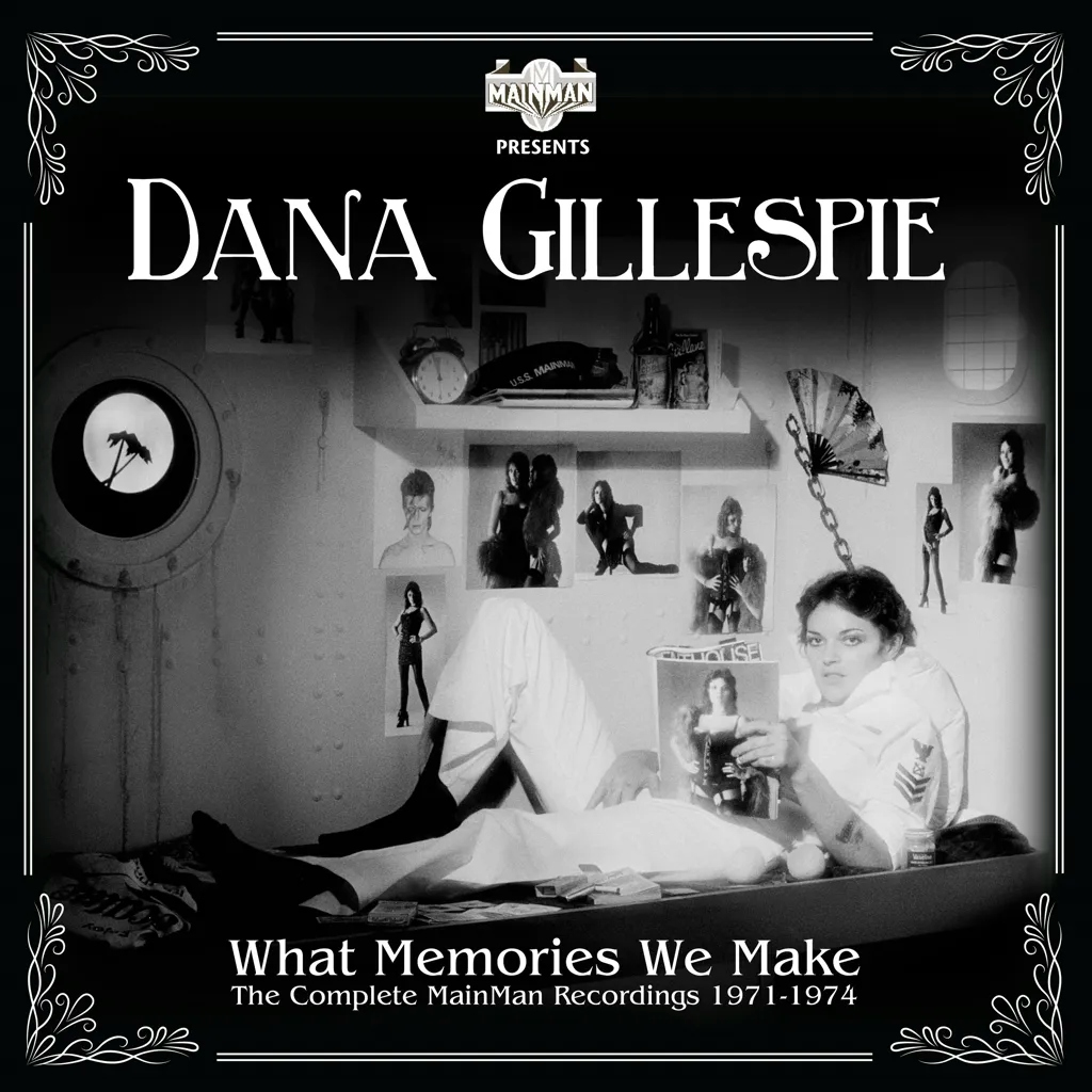 Album artwork for What Memories We Make - The Complete Mainman Recordings 1971 - 1974 by Dana Gillespie