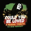 Album artwork for Could You Be Loved - A Reggae Tribute To Bob Marley by Various Artists