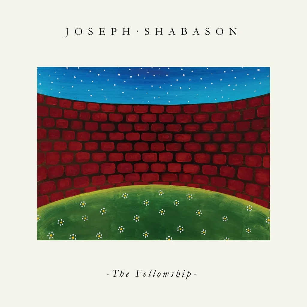 Album artwork for The Fellowship by Joseph Shabason