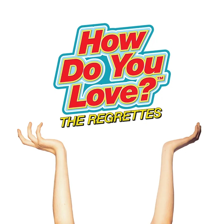 Album artwork for How Do You Love? by The Regrettes
