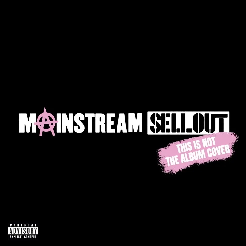 Album artwork for Mainstream Sellout by mgk