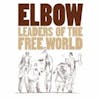 Album artwork for Leaders Of The Free World by Elbow