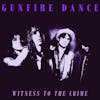 Album artwork for Witness To The Crime by Gunfire Dance