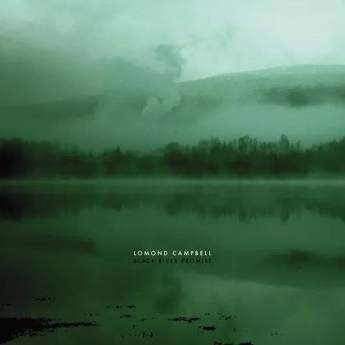 Album artwork for Black River Promise by Lomond Campbell