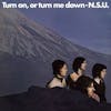 Album artwork for Turn On, Or Turn Me Down by N.S.U.
