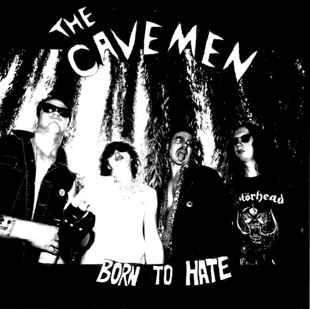 Album artwork for Born To Hate by The Cavemen