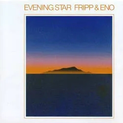 Album artwork for Evening Star by Fripp and Eno