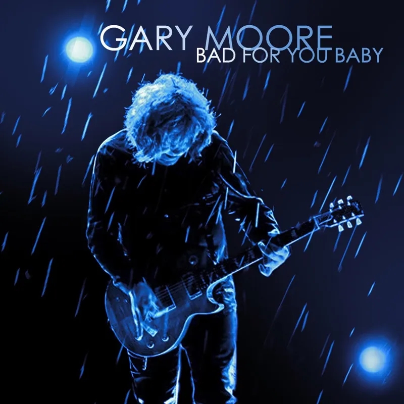 Album artwork for Bad For You Baby by Gary Moore