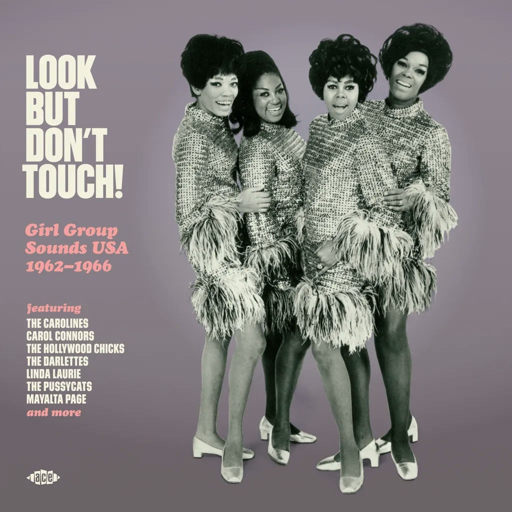 Album artwork for Look But Don’t Touch! Girl Group Sounds USA 1962-1966 by Various