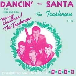 Album artwork for Dancin' with Santa / Real Live Doll by The Trashmen