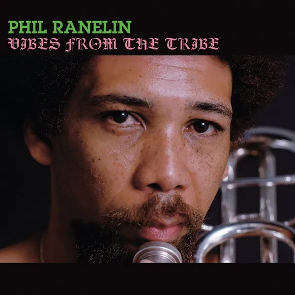 Album artwork for Vibes From The Tribe by Phil Ranelin