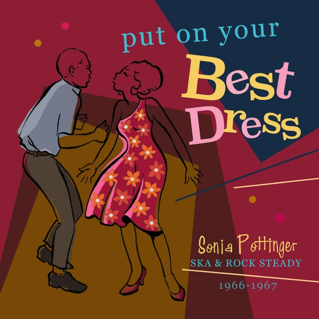Album artwork for Put On Your Best Dress - Sonia Pottinger Ska and Rock Steady 1966 - 1967 by Various