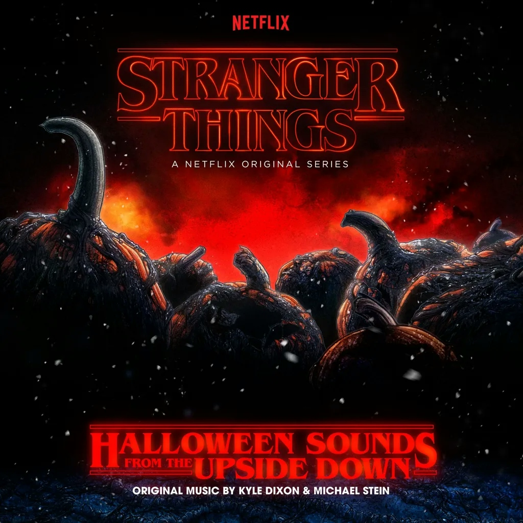 Album artwork for Stranger Things - Halloween Sounds From The Upside Down by Kyle Dixon and Michael Stein
