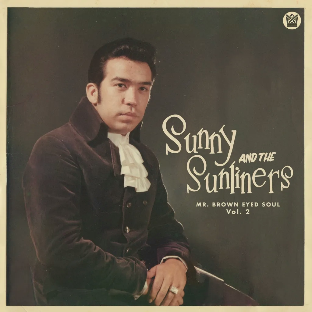 Album artwork for Mr. Brown Eyed Soul Vol. 2 by Sunny and The Sunliners