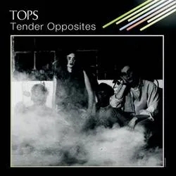 Album artwork for Tender Opposites by Tops
